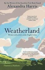 Weatherland: Writers and Artists under English Skies by Alexandra Harris...
