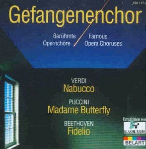 Gefangenenchor-Berühmte Opernchöre Verdi, Puccini, Beethoven, Bellini.. [CD] - Bild 1 von 1