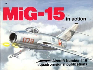 2ss1116/ Squadron / Signal – Aircraft in Action 116 – MiG-15 - Picture 1 of 1