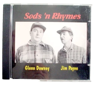 1996'S COMPACT DISC, SODS 'N RHYMES, GLENN DOWNEY+JIM PAYNE, RECORDED LIVE IN NF - Imagen 1 de 5
