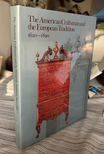 The American Craftsman and the European Tradition, 1620-1820 - Picture 1 of 1
