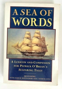 A Sea of Words A Lexicon and Companion for Patrick O'Brian's Seafaring Tales VG - Picture 1 of 2