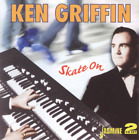 Ken Griffin Skate On (CD) Album
