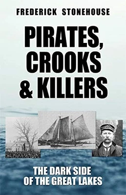 Pirates, Crooks & Killers: The Dark..., Frederick Stone - Image 1 of 2