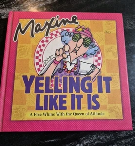 Maxine Cartoon Gift Book: Yelling It Like It Is by Hallmark Books   - Bild 1 von 4
