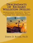 Descendants Of  Richard Williston (Willis) Midd. Boyer<|