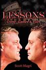 Lessons: Crime, Games &amp; Pain by Scott Magri (English) Paperback Book