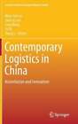 Contemporary Logistics in China: Assimilation and Innovation by Bing-lian Liu