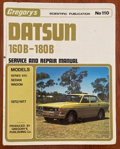 Gregorys Datsun 160B-180B Series 610 Sedan Wagon 1972/1977 Service Repair Manual - Picture 1 of 11