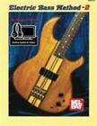 Electric Bass Method Volume 2 by Filiberto, Roger