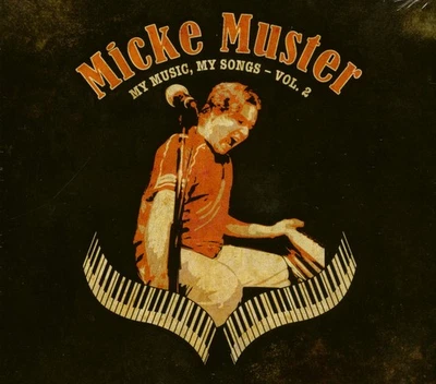 MUSTER, MICKE Micke Muster - My Music, My Songs, Vol.2 (CD) - Revival Rock & Roll/Rockabilly