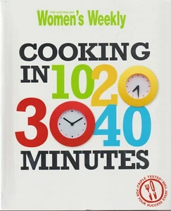 Cooking in 10, 20, 30, 40 Minutes by Women's Weekly - Bild 1 von 2