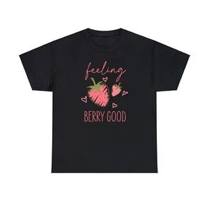 Cute Strawberry Valentine's Day Women's Shirt Feeling Berry Good Tshirt Gift - Picture 1 of 10