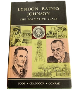 Lyndon Baines Johnson: The Formative Years FIRST EDITION 1965 Hardcover History - Picture 1 of 14