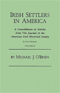 Irish Settlers in America. A Consolidation of Articles from The Journal of the A - Picture 1 of 1