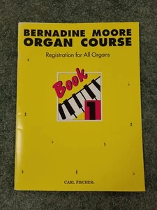 BERNADINE MOORE ORGAN COURSE Book 1 - Registration For All Organs - Sheet Music - Picture 1 of 2