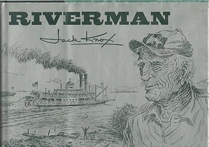 RIVERMAN: WITH PEN AND INK SKETCHES BY AUTHOR (1971) JACK KNOX, ILLUSTRATED - Imagen 1 de 1