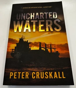 Unchartered Waters | Crime & Thriller | Peter Cruskall | Australian | Softcover - Picture 1 of 5