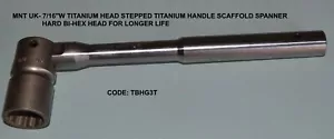  7/16"W Titanium Bi Hex Head Titanium Stepped Handle (G3T) Scaffold Spanner - Picture 1 of 2