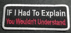 If I had to explain You wouldn't understand Patch approx 1.5x4" burgandy - Picture 1 of 2