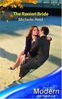 The Ranieri Bride (Mills & Boon Modern) By Michelle Reid. 978026