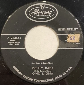 Gino & Gina – (It's Been A Long Time) Pretty Baby – Mercury 71283X45 – 45 RPM 7" - Imagen 1 de 5