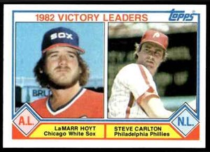 1983 Topps 1982 Victory Leaders - LaMarr Hoyt/Steve Carlton Chicago White