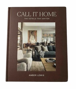 Call It Home: the Details That Matter by Amber Lewis (Hardcover Design 2023) - Picture 1 of 11