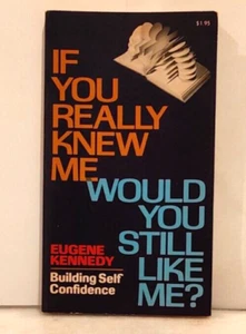 VTG 1975 If You Really Knew Me, Would You Still Like Me? by Eugene Kennedy (PB) - Picture 1 of 8
