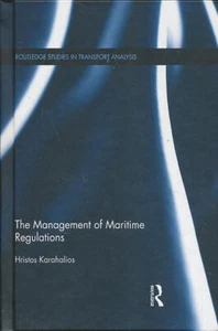 The Management of Maritime Regulations (Routledge Studies in Transport Analysis) - Bild 1 von 1