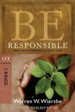Be Responsible: Being Good Stewards of God's Gi, Wiersbe-.
