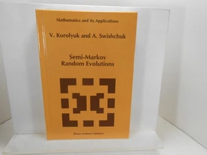 SEMI-MARKOV RANDOM EVOLUTIONS Korolyuk & Swishchuk Mathematics BOOK - Picture 1 of 3