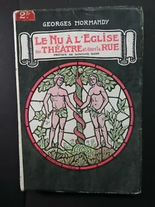 NORMANDY Georges Préface de G. KAHN LE NU A L ' EGLISE , THEATRE, DANS Rue 1909 - Bild 1 von 10