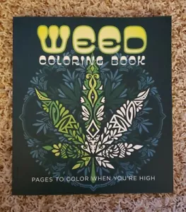 Weed Coloring Book : Pages to Color When You're High, Paperback - Foto 1 di 7