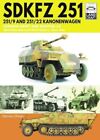 Sdkfz 251 - 2519 And 25122 Kanonenwagen By Dennis Oliver  New Paperback  Softba