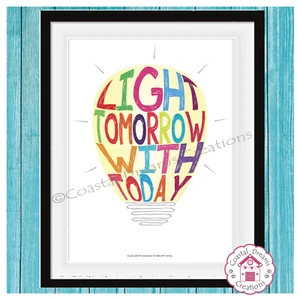 'Light tomorrow with today' motivational quote wall art print decor - Picture 1 of 1