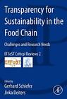 Transparency For Sustainability In The Food Chain: By Gerhard Schiefer & Jivka