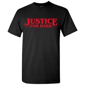 Justice for Barb - Funny Nancy Steve Graphic Short Sleeve T Shirt - Picture 1 of 33