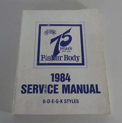 Manuale Di Officina Fisher Body Buick / Cadillac / Chevrolet / GMC Etc. Del 1984 - Immagine 1 di 4