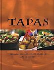 Tapas: Traditional And Contemporary Tapas Dishes By Parragon Publishing *Vg+*