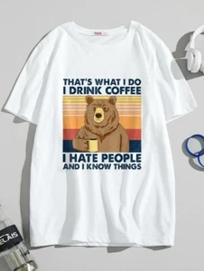 Thats What I Do I Hate People I Drink Coffee And Know Things %100 Premium Cotton - Picture 1 of 3