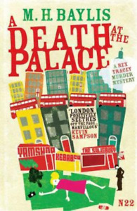 Baylis M.H. Death at the Palace (Rex Tracy #1) (Paperback)