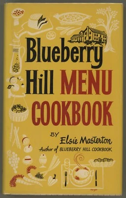 Blueberry Hill MENU COOKBOOK Elsie Masterton Vermont Farm New England - Image 1 of 4
