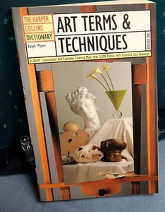 The HarperCollins Dictionary Art Terms and Techniques by Ralph Mayer (1992,... - Imagen 1 de 3