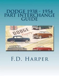 Dodge 1938-1954 Teileaustauschanleitung ~ Original Autoteile finden & identifizieren ~ NEU - Bild 1 von 1