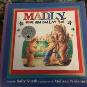 M.A.D.L.Y.: MOM AND DAD LOVE YOU Signed Sally North & Melissa Weisman 1st Ed. - Picture 1 of 21