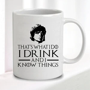 Game Of Thrones Mug - I Drink & I Know Things • Tyrion Lannister • Great Gift - Picture 1 of 1