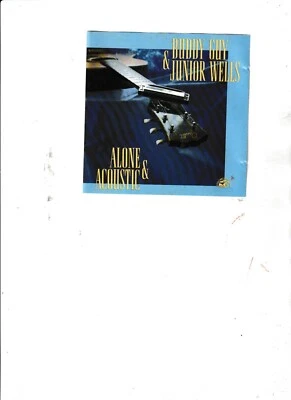 BUDDY GUY & JUNIOR WELLS-"Alone & Acoustic"  1991  CD Alligator records - image 1 of 2