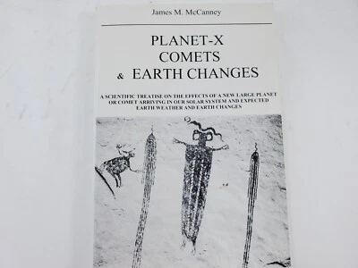 Planet-X Comets and Earth Changes  by James McCanney A Scientific Treatise - Image 1 of 4