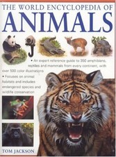 The World Encyclopedia of Animals By Tom Jackson, Michael Chinery